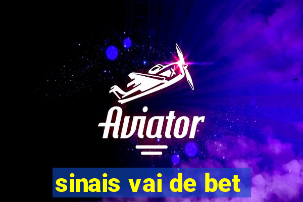 sinais vai de bet